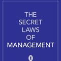 Cover Art for 9780755360994, The Secret Laws of Management: The 40 Essential Truths for Managers by Stuart Wyatt