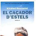 Cover Art for 9788496767560, El caçador d'estels by Khaled Hosseini