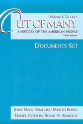 Cover Art for 9780139995668, Out of Many: A History of the American People to 1877 : Documents Set by John Mack Faragher; Mari Jo Buhle; Daniel Czitrom; Susan H. Armitage