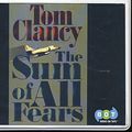 Cover Art for 9781415900574, The Sum of All Fears by Tom Clancy
