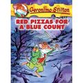 Cover Art for B00FAP0JE2, Red Pizzas for a Blue Count(Hardback) - 2004 Edition by Geronimo Stilton