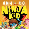 Cover Art for 9781760974664, Ninja Kid #7: Ninja Toys! by Anh Do