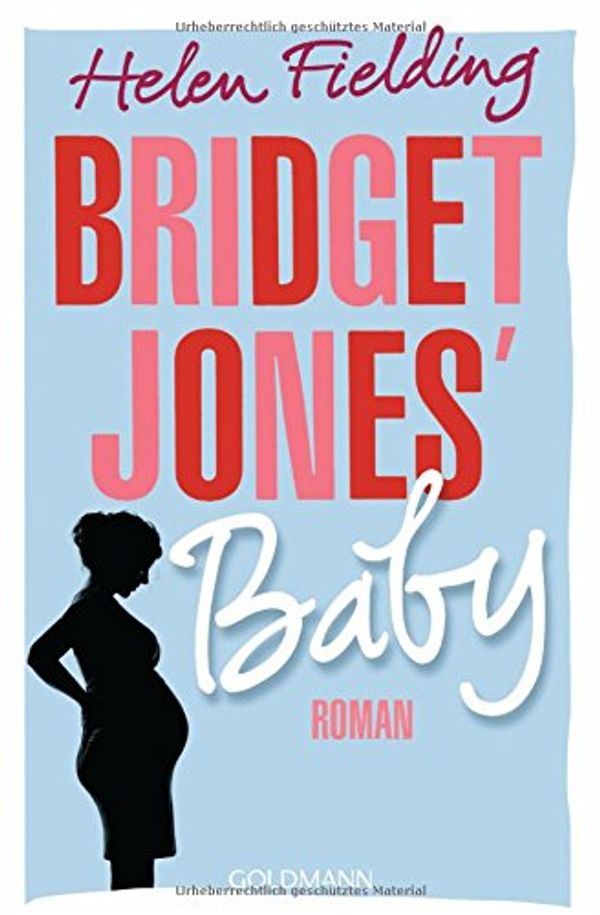 Cover Art for 9783442486656, Bridget Jones' Baby by Helen Fielding