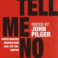 Cover Art for 9780099437451, Tell Me No Lies by John Pilger