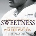 Cover Art for 9781592407378, Sweetness by Jeff Pearlman