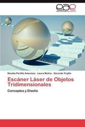 Cover Art for 9783846576335, Escáner Láser de Objetos Tridimensionales: Conceptos y Diseño (Spanish Edition) by Nicolás Portillo Amavisca
