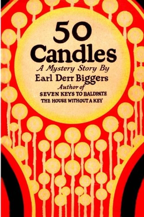 Cover Art for 9781442175051, Fifty Candles by Earl Derr Biggers