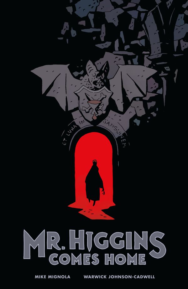 Cover Art for 9781506704661, Mr. Higgins Comes Home by Mike Mignola