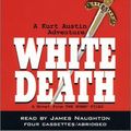Cover Art for 9780399150630, White Death (The Numa Files) by Clive Cussler, Paul Kemprecos