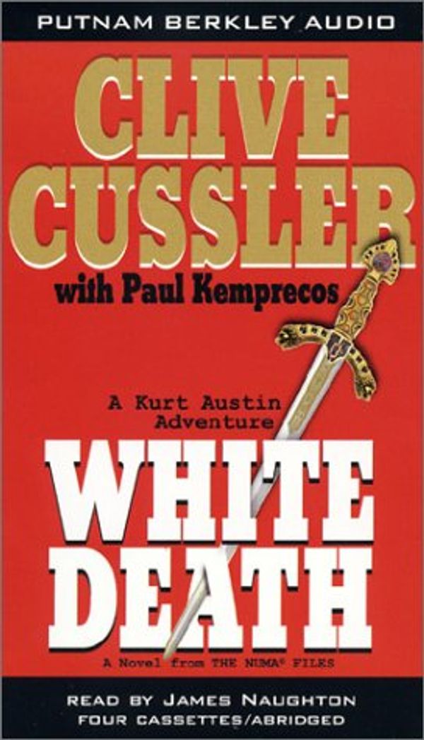Cover Art for 9780399150630, White Death (The Numa Files) by Clive Cussler, Paul Kemprecos