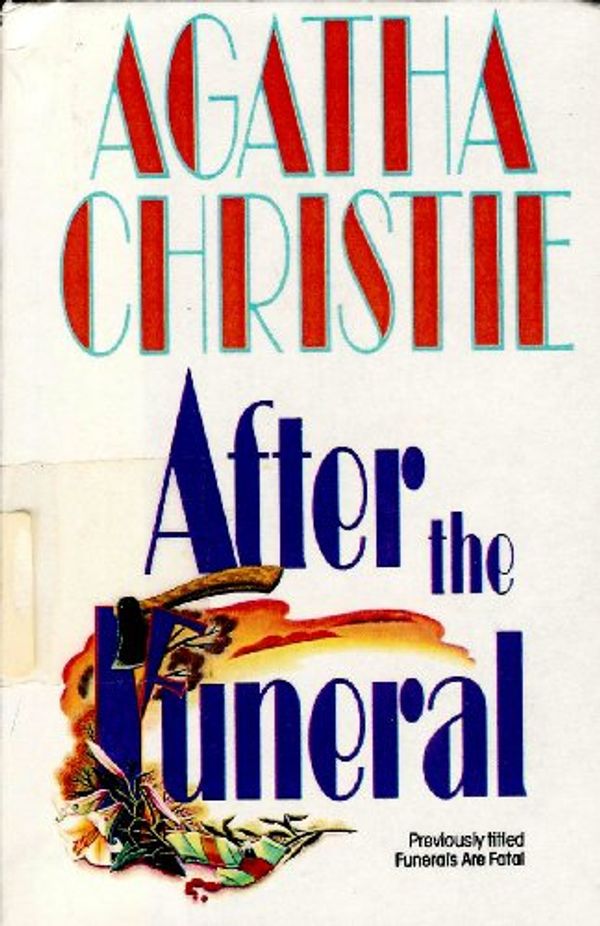 Cover Art for 9780606123013, After the Funeral by Agatha Christie