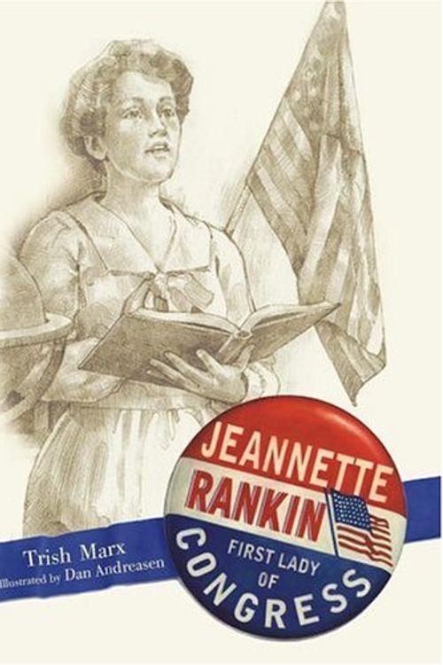 Cover Art for 9780689862908, Jeannette Rankin by Trish Marx