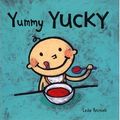 Cover Art for 9780744593389, Yummy Yucky by Leslie Patricelli