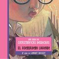 Cover Art for 9781417638826, El Aserradero Lugubre / The Miserable Mill (Turtleback School & Library Binding Edition) (Lemony Snicket: Una Serie de Catastroficas Desdichas) by Lemony Snicket