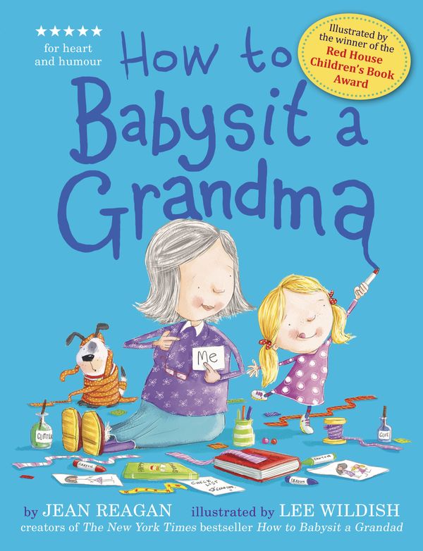 Cover Art for 9781444918120, How to Babysit a Grandma by Lee Wildish