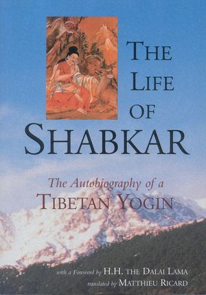 Cover Art for 9781559391542, The Life Of Shabkar by Matthieu Ricard