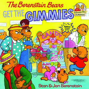 Cover Art for 9780394805665, Berenstain Bears Get The Gimmies by Stan Berenstain, Jan Berenstain