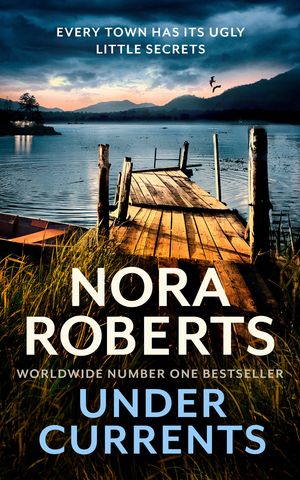 Cover Art for 9780349421940, Under Currents by Nora Roberts