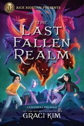Cover Art for 9781368073165, The Last Fallen Realm (Rick Riordan Presents) by Graci Kim