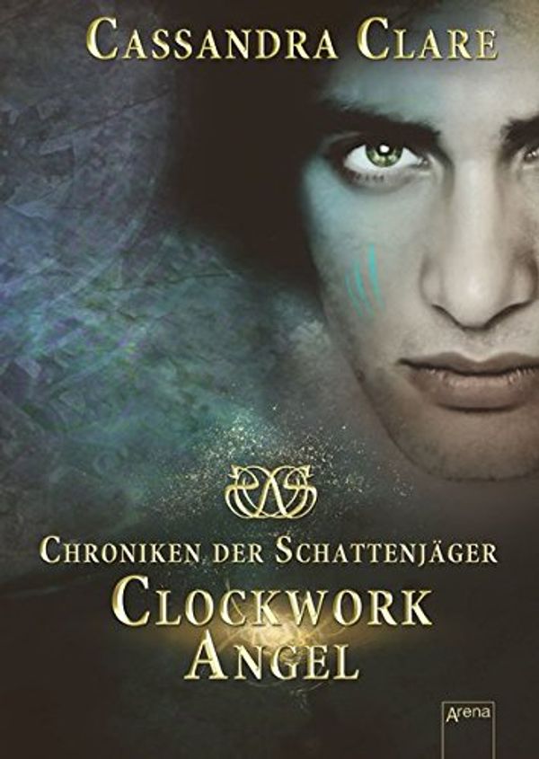 Cover Art for 9783401064741, Chroniken der Schattenjäger 01. Clockwork Angel by Cassandra Clare