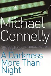 Cover Art for 9780752844046, Darkness More Than Night by Michael Connelly