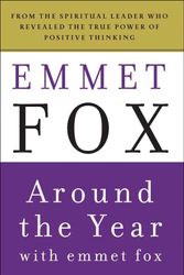 Cover Art for 9780062504081, Around the Year with Emmet Fox by Emmet Fox