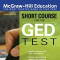 Cover Art for 9781260122039, McGraw-Hill Education Short Course for the GED Test, Third Edition by McGraw-Hill Education