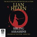 Cover Art for B081ZCPLJB, Sibling Assassins: Children of the Otori, Book 2 by Lian Hearn