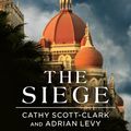 Cover Art for 9781452685809, The Siege by Cathy Scott-Clark