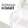 Cover Art for 9781136443886, Architecture in Detail II by Graham Bizley