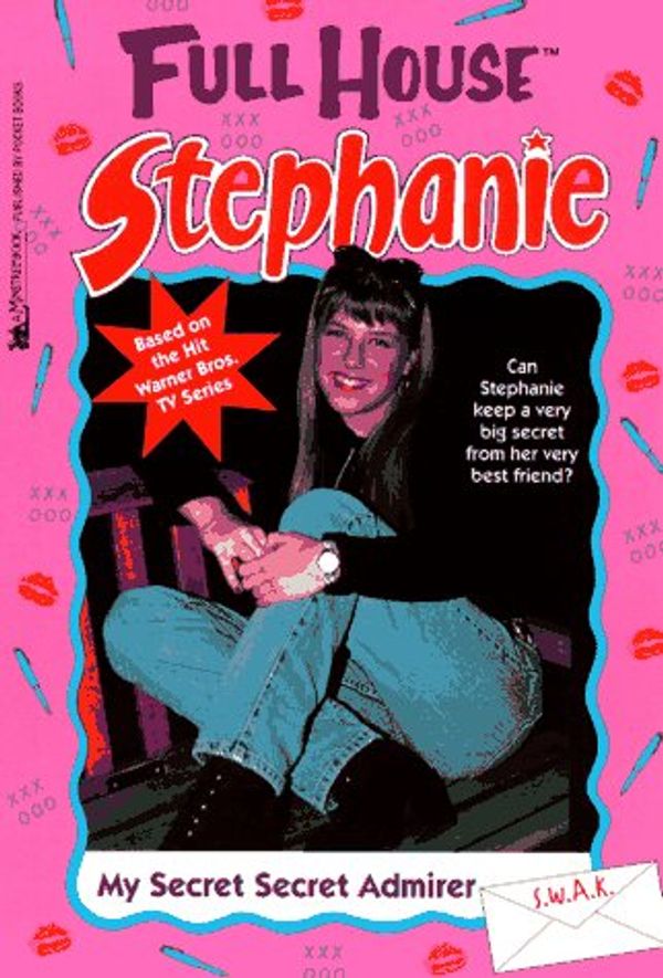 Cover Art for 9780671003630, Full House - Stephanie: My Secret Secret Admirer by Diane Umansky