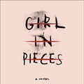 Cover Art for 9781101934739, Girl in Pieces by Kathleen Glasgow