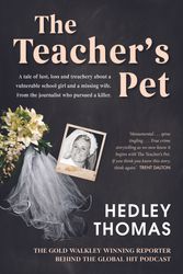 Cover Art for 9781760784782, The Teacher's Pet by Hedley Thomas