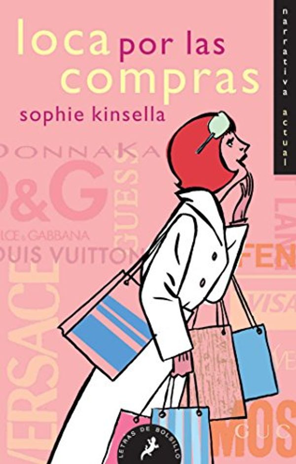 Cover Art for 9788498381702, Loca Por Las Compras / Confessions of a Shopaholic by Sophie Kinsella