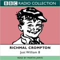 Cover Art for 9780563528395, Just William, Vol. 8 (BBC Radio Collection) by Richmal Crompton