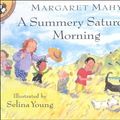 Cover Art for 9780606190718, A Summery Saturday Morning by Margaret Mahy