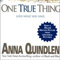 Cover Art for 9780613174206, One True Thing by Anna Quindlen