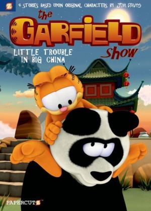 Cover Art for 9781629910680, The Garfield Show #4: Little Trouble in Big China by Jim Davis