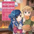 Cover Art for 9781718372511, Ascendance of a Bookworm (Manga) Part 1 Volume 1 by Miya Kazuki
