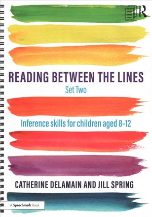 Cover Art for 9781138298644, Reading Between the Lines Set TwoInference skills for children aged 8 - 12 by Catherine Delamain