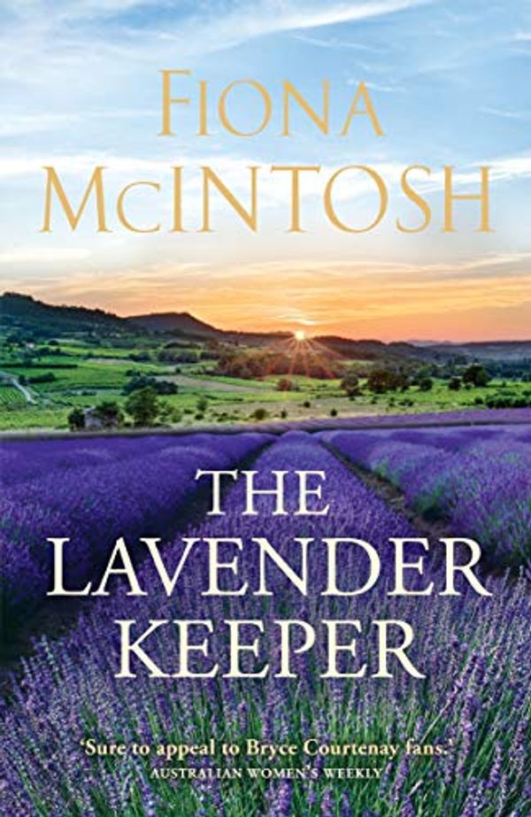 Cover Art for B007P2MS3S, The Lavender Keeper by Fiona McIntosh