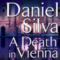 Cover Art for 9780736697439, Death in Vienna (Unabridged Audio) 9 Cds by Daniel Silva
