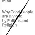Cover Art for B00M0CYWBO, The Righteous Mind: Why Good People Are Divided by Politics and Religion by Haidt, Jonathan (2012) Hardcover by Unknown