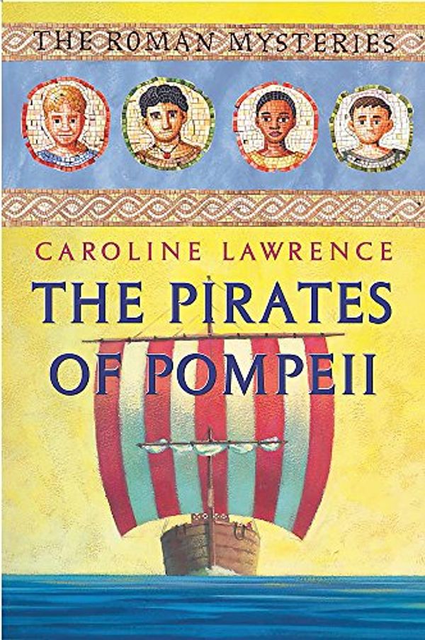 Cover Art for 9781842552025, The Pirates of Pompeii by Caroline Lawrence