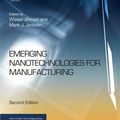 Cover Art for 9780323296434, Emerging Nanotechnologies for Manufacturing by Mark J Jackson, Waqar Ahmed