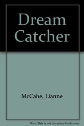 Cover Art for 9781900465809, Dream Catcher by Lianne McCabe