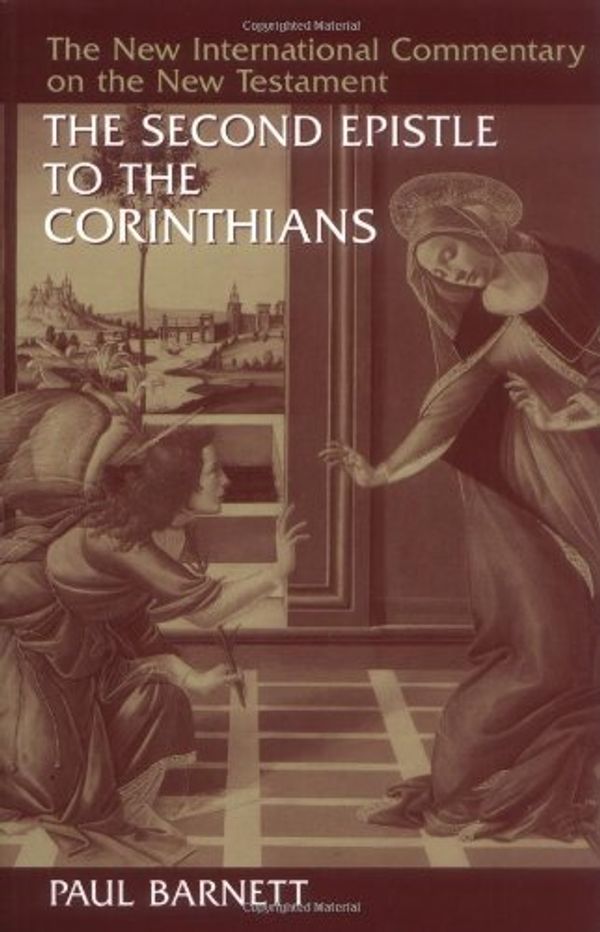 Cover Art for 8601422666779, By Paul Barnett - The Second Epistle to the Corinthians (The New International Comm (1997-05-02) [Hardcover] by 