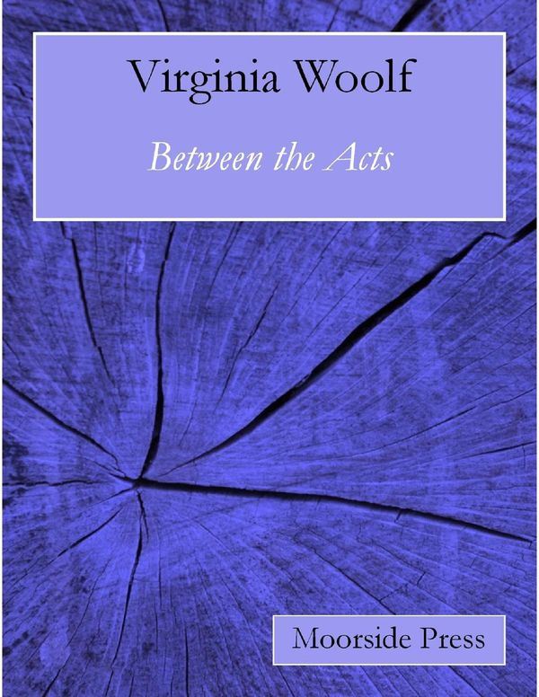 Cover Art for 9781291546804, Between the Acts by Virginia Woolf