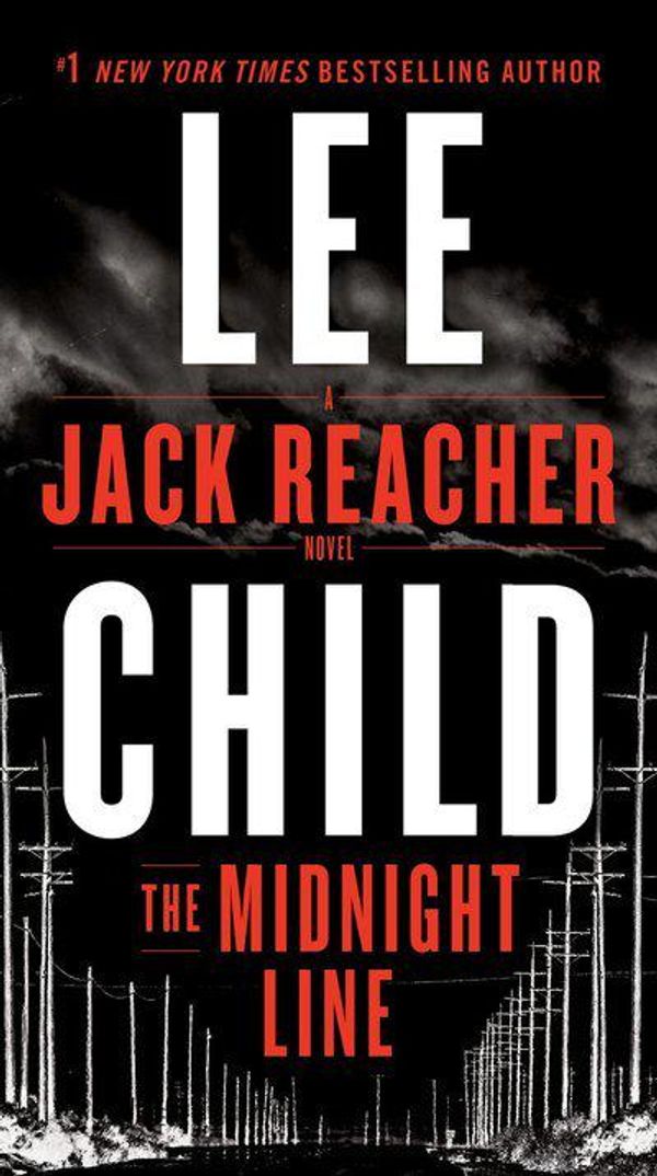 Cover Art for 9780525618331, The Midnight Line: A Jack Reacher Novel by Lee Child