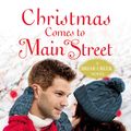 Cover Art for 9781455567188, Christmas Comes to Main Street by Olivia Miles